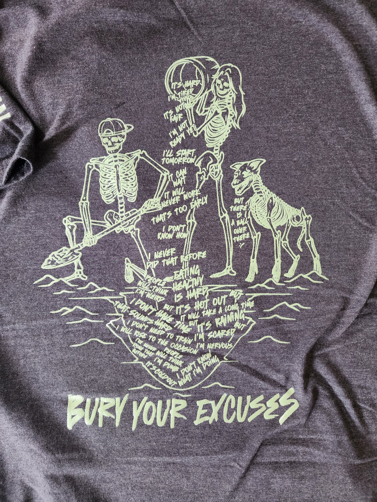 Bury Your Excuses Tee Shirt